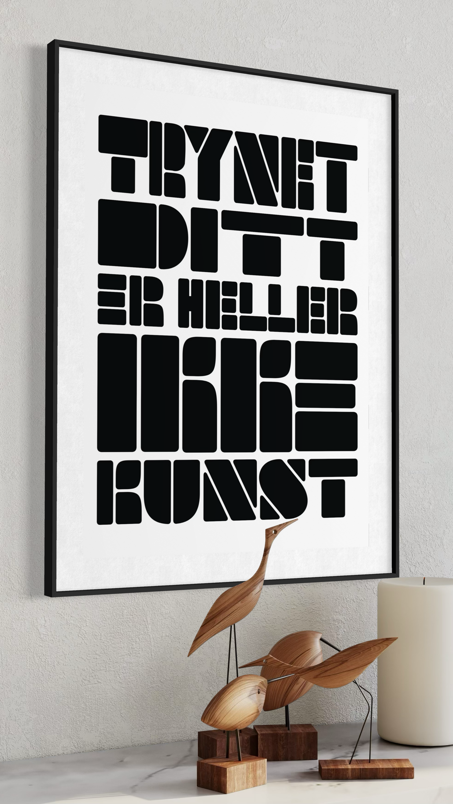 Trynet ditt er heller ikke kunst A2