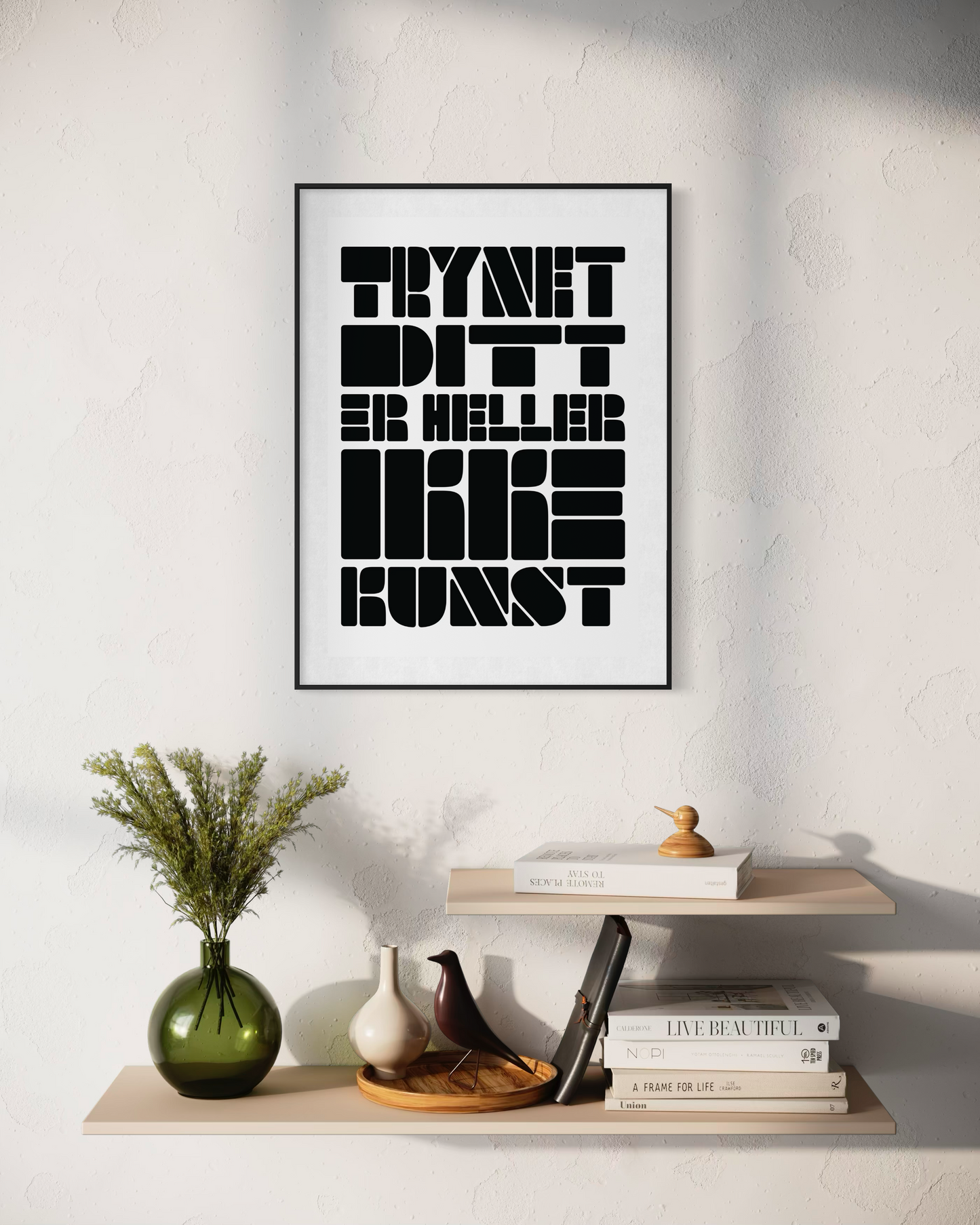 Trynet ditt er heller ikke kunst A2